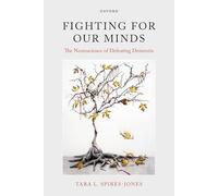 Fighting for our Minds: The Neuroscience of Defeating Dementia