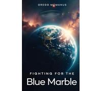 Fighting for the Blue Marble