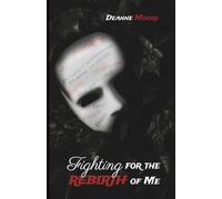 Fighting For The Rebirth Of Me