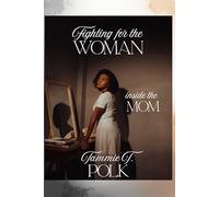 Fighting for the WOMAN inside the MOM