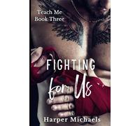 Fighting for Us: Teach Me Book 3