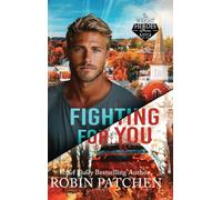 Fighting for You: 8 (Wright Heroes of Maine)