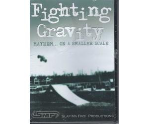 Fighting Gravity Mayhem... on a Small Scale Slap Ma Fro! Productions