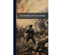 Fighting in the Dark