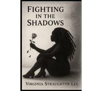 Fighting in the Shadows (The Resilient Hearts Series)