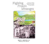 Fighting Prosaic Messages: A Portrait of Family Literacies with Critical Essays on the Causes of School Failure