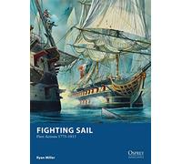 Fighting Sail: Fleet Actions 1775-1815: 9 (Osprey Wargames)
