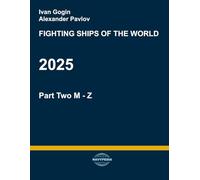 Fighting ships of the world 2025. Part Two. M - Z.