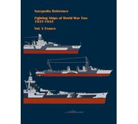 Fighting ships of World War Two 1937 - 1945. Volume V. France.: 5 (Navypedia reference. Fighting ships of World War Two.)