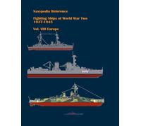 Fighting ships of World War Two 1937 - 1945. Volume VIII. Europe.: 8 (Navypedia reference. Fighting ships of World War Two.)