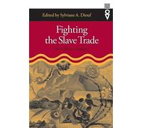 Fighting the Slave Trade: West African Strategies (Western African Studies)