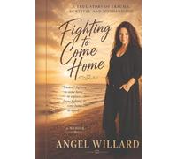 Fighting to come home: A memoir of becoming