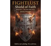 FIGHTLUST: Shield of Faith (The OnlyFaith Series)