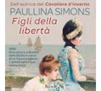 Figli Della Libertà (audiolibro)