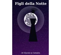 Figli della Notte: Cronache di una soglia