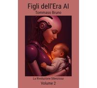 Figli dell'era AI: La Rivoluzione Silenziosa