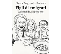 Figli di emigrati.: A domanda, rispondono.