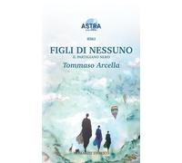Figli di nessuno. Il partigiano nero (Dedalo)