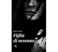 Figlia di nessuno (Chronos. Autobiografie di cittadini)