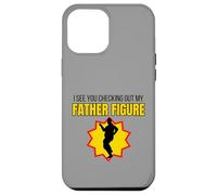 Figura Divertida con Texto en inglés I See You Checking out My Father Carcasa para iPhone 12 Pro MAX