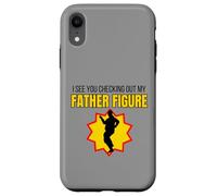 Figura Divertida con Texto en inglés I See You Checking out My Father Carcasa para iPhone XR