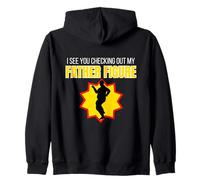 Figura Divertida con Texto en inglés I See You Checking out My Father Sudadera con Capucha