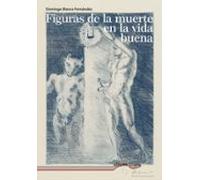 figuras de la muerte en la vida buena