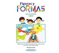 Figuras Formas Niv.Elemental 4Ed (+e-book): Programa para el desarrollo de la percepción visual y el aprestamiento preescolar: corporal, objetal y gráfico