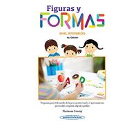 Figuras Formas Niv.Intermedio 4Ed (+e-book): Programa para el desarrollo de la percepción visual y el aprestamiento preescolar: corporal, objetal y gráfico