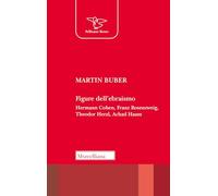 Figure dell'ebraismo. Hermann Cohen, Franz Rosenzweig, Theodor Herzl, Achad Haam (Pellicano rosso)