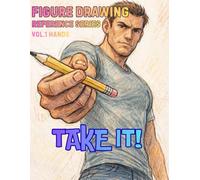 Figure Drawing Reference Series: Hands - Life-Size Photo References for Artists / Sketchbook for Drawing Practice and Anatomy Study