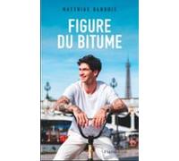 Figure Du Bitume (ebook)