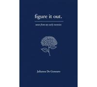 figure it out.: notes from my early twenties