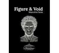 Figure & Void - Masculine Heads by Dionisius: 44 Black Line Tattoo Illustrations for guided expressive meditation activity book (Atelier Dionisius)