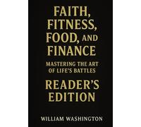 Fiith Fitness Food & Finance: Mastering the art of Life's battles Readers Edition