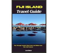FIJI ISLAND: Travel Guide