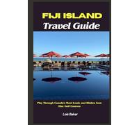 FIJI ISLAND: Travel Guide