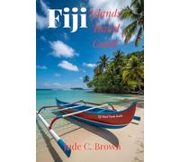 Fiji Islands Travel Guide 2025-2026: Insider Tips, Ultimate Itinerary, Budget-Friendly Beaches, Eco-Escapes, and Luxury Resorts.