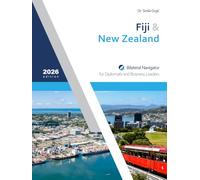 Fiji & New Zealand: Bilateral Navigator for Diplomats and Business Leaders, 2026 edition