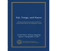 Fiji, Tonga, and Nauru: official standard names approved by the United States Board on Geographic Names
