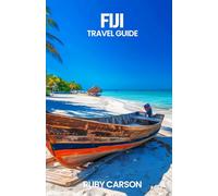 FIJI TRAVEL GUIDE 2025
