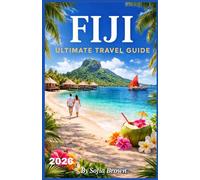 FIJI TRAVEL GUIDE 2026