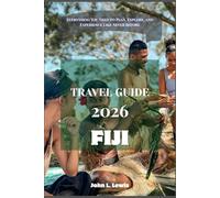 FIJI TRAVEL GUIDE 2026