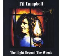 Fil Campbell - Light Beyond The Woods