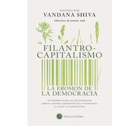 Filantro-Capitalismo: La erosión de la democracia.