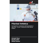 Filariosi linfatica: Formulazione e valutazione dell'associazione a dose fissa - kit per il trattamento della filariosi linfatica