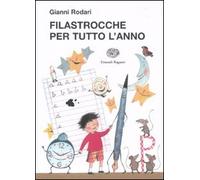 Filastrocche per tutto l'anno (La biblioteca di Gianni Rodari)