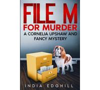 File M For Murder: A Cornelia Upshaw and Fancy Mystery