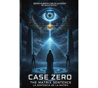 FILE ZERO: THE MATRIX'S JUDGMENT: CGR and the Zero Resonance Frequency (FRC): How Cold Logic enslaved consciousness through Causal Entropy (S_I) to prevent DCNL (Expediente cero)