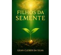 Filhos Da Semente (ebook)